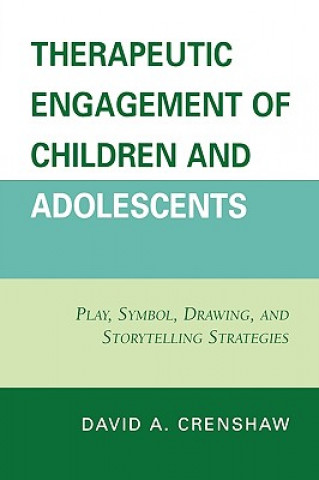 Książka Therapeutic Engagement of Children and Adolescents David A. Crenshaw