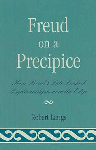 Carte Freud on a Precipice Robert Langs