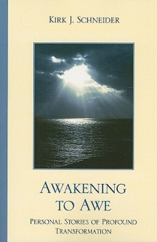 Könyv Awakening to Awe Kirk J. Schneider