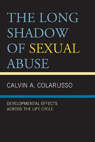 Kniha Long Shadow of Sexual Abuse Calvin A. Colarusso