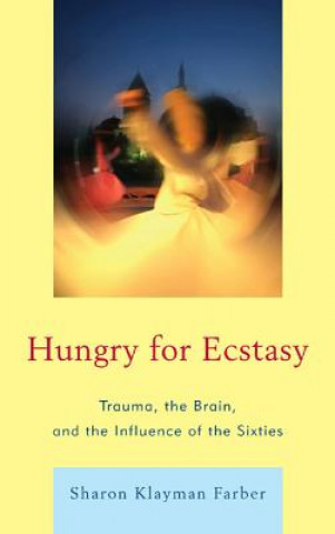 Βιβλίο Hungry for Ecstasy Sharon Klayman Farber