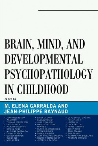 Kniha Brain, Mind, and Developmental Psychopathology in Childhood Elena Garralda