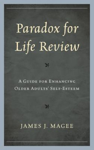 Kniha Paradox for Life Review James J. Magee