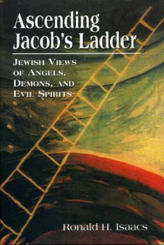 Książka Ascending Jacob's Ladder Ronald H. Isaacs