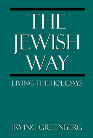 Książka Jewish Way Irving Greenberg