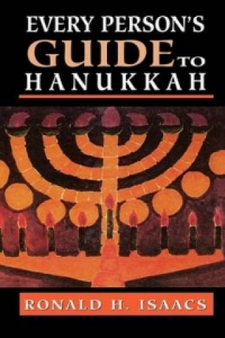 Carte Every Person's Guide to Hanukkah Ronald H. Isaacs