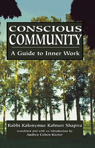 Könyv Conscious Community Kalonymus Kalmish Shapira