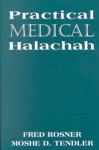 Kniha Practical Medical Halachah Fred Rosner