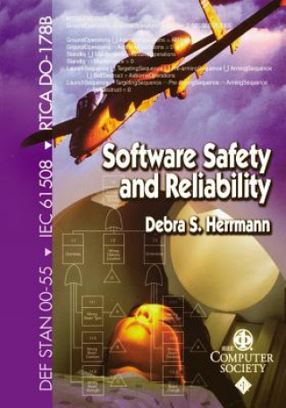 Книга Software Safety and Reliability - Techniques, Approaches and Standards of Key Industrial Sectors Debra S. Hermann