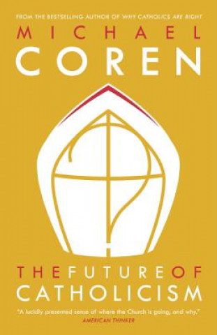 Livre Future of Catholicism Michael Coren