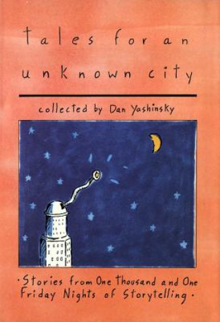 Kniha Tales for an Unknown City Dan Yashinsky