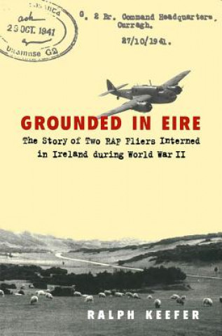 Книга Grounded in Eire Ralph Keefer