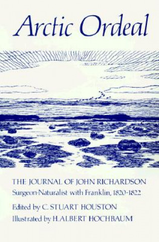 Kniha Arctic Ordeal John Richardson
