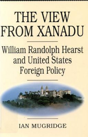 Knjiga View from Xanadu Ian Mugridge