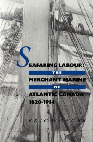 Knjiga Seafaring Labour Eric W. Sager