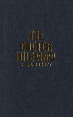Kniha Doctor Dilemma S.E.D. Shortt