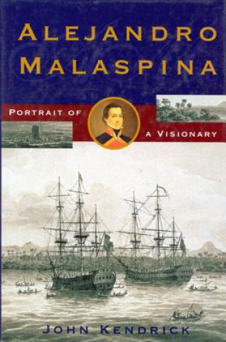 Knjiga Alejandro Malaspina John W. Kendrick
