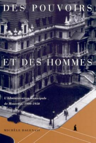 Книга Des pouvoirs et des hommes Michele Dagenais