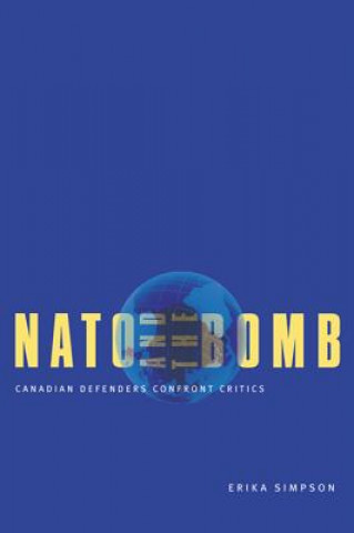 Książka NATO and the Bomb Erika Simpson