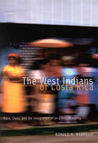 Knjiga West Indians of Costa Rica Ronald N. Harpelle