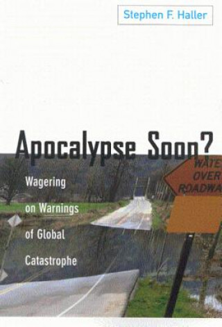 Knjiga Apocalypse Soon? Stephen Haller