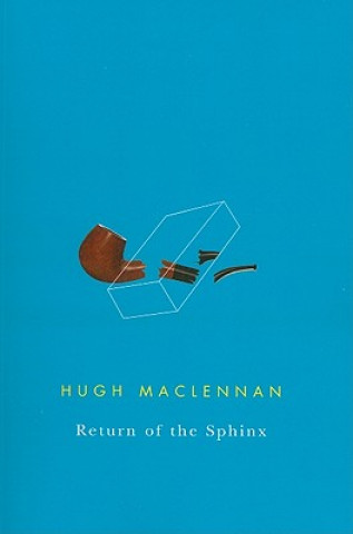 Książka Return of the Sphinx Hugh MacLennan