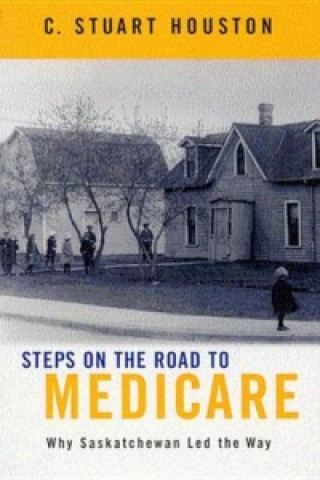 Könyv Steps on the Road to Medicare Stuart Houston