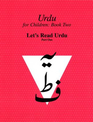 Kniha Urdu for Children, Book II, Let's Read Urdu, Part One Sajida Sultana Alvi