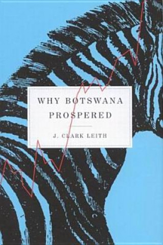 Buch Why Botswana Prospered J.Clark Leith