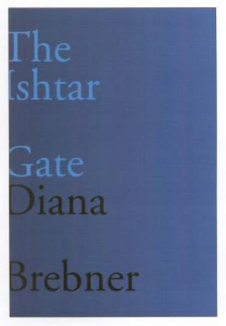 Knjiga Ishtar Gate Diana Brebner
