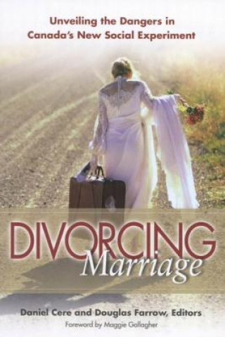 Livro Divorcing Marriage Douglas Farrow