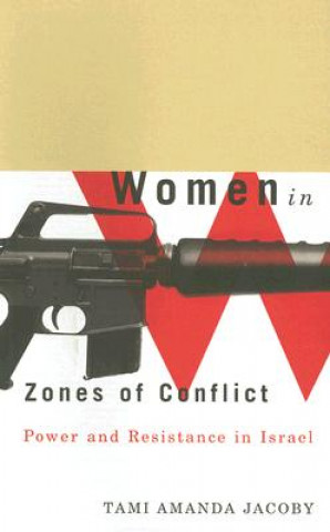 Книга Women in Zones of Conflict Tami Amanda Jacoby