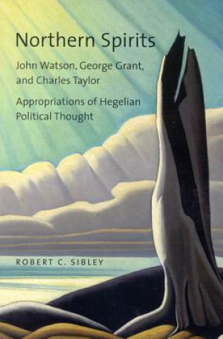 Knjiga Northern Spirits Robert C. Sibley