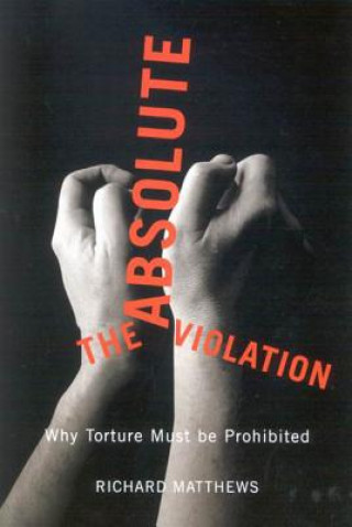 Boek Absolute Violation Richard Matthews