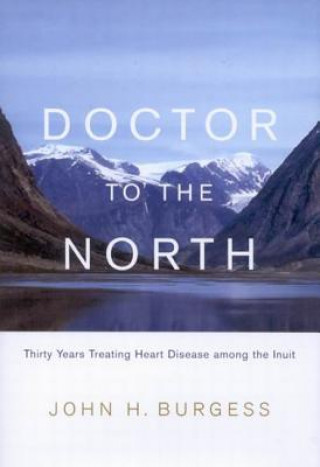 Carte Doctor to the North John Burgess