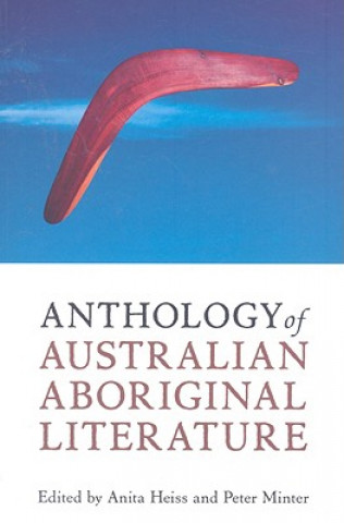 Kniha Anthology of Australian Aboriginal Literature Anita Heiss