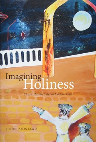 Knjiga Imagining Holiness Justin Jaron Lewis
