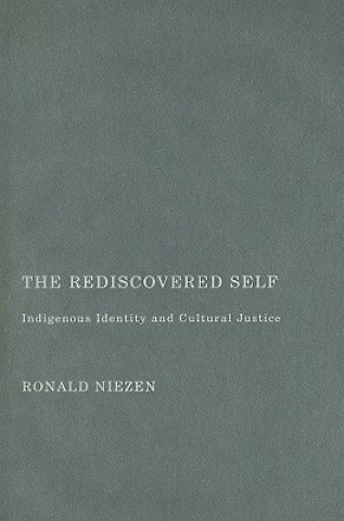 Könyv Rediscovered Self Ronald Niezen