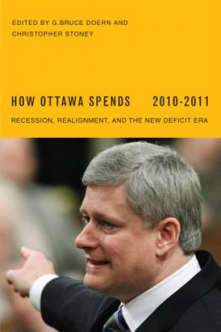 Book How Ottawa Spends, 2010-2011 G. Bruce Doern