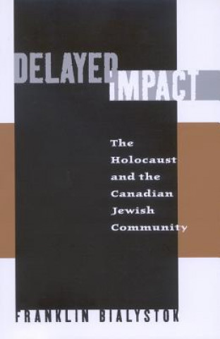 Knjiga Delayed Impact Franklin Bialystok