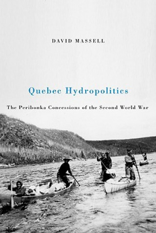 Book Quebec Hydropolitics David Massell