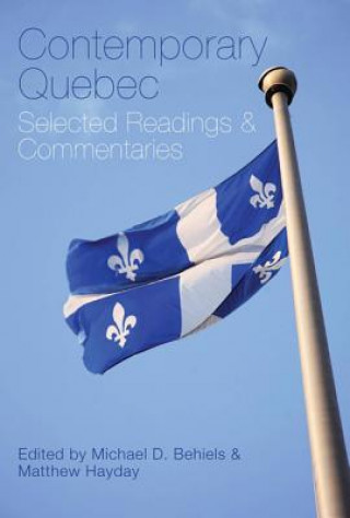 Boek Contemporary Quebec Michael D. Behiels