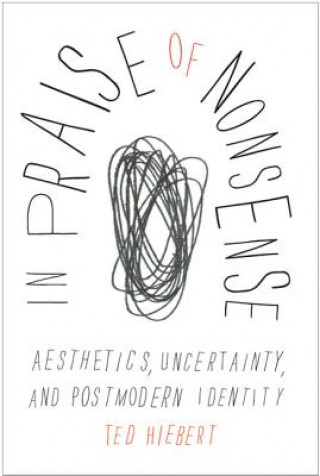 Livro In Praise of Nonsense Ted Hiebert