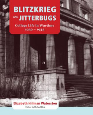 Könyv Blitzkrieg and Jitterbugs Elizabeth Waterston