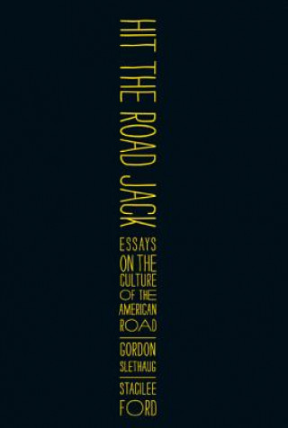 Buch Hit the Road, Jack Gordon Slethaug