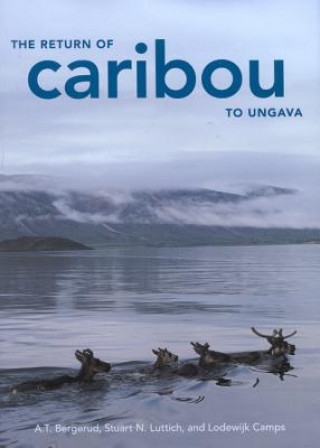 Libro Return of Caribou to Ungava A. T. Bergerud