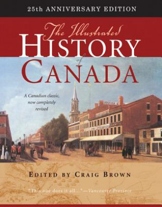 Könyv Illustrated History of Canada Craig Brown
