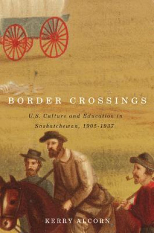 Knjiga Border Crossings Kerry Alcorn