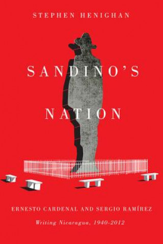 Книга Sandino's Nation Stephen Henighan