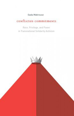 Livro Conflicted Commitments Gada Mahrouse